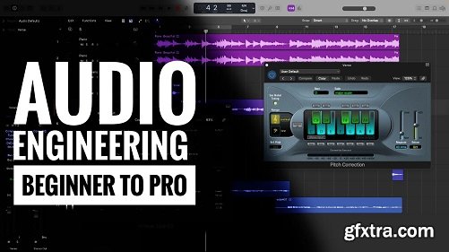 Audio Engineering: Beginner to Pro