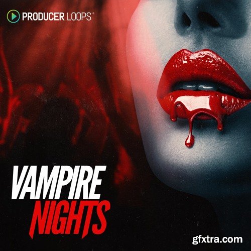 Producer Loops Vampire Nights MULTiFORMAT