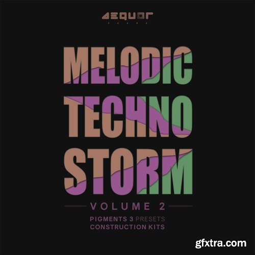 Aequor Sound Melodic Techno Storm 2 WAV MIDI Pigments