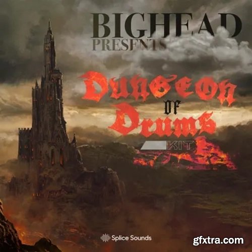 Splice Sounds BIGHEAD PRESENTS Dungeon of Drums Kit WAV