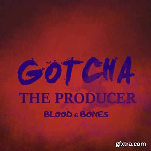 GOTCHA The Producer Blood & Bones Drill Kit WAV