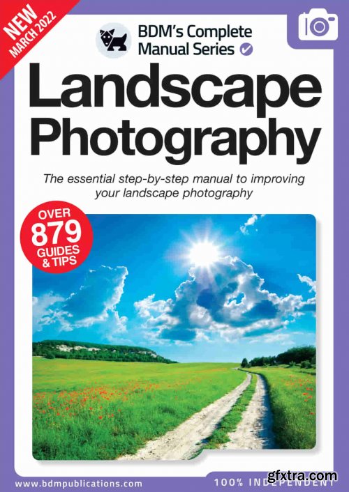 The Complete Landscape Photography Manual - 13th Edition 2022 