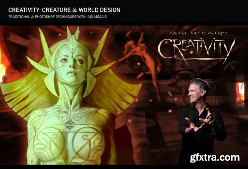 The Gnomon Workshop – Creativity - Creature and World Design with Iain McCaig