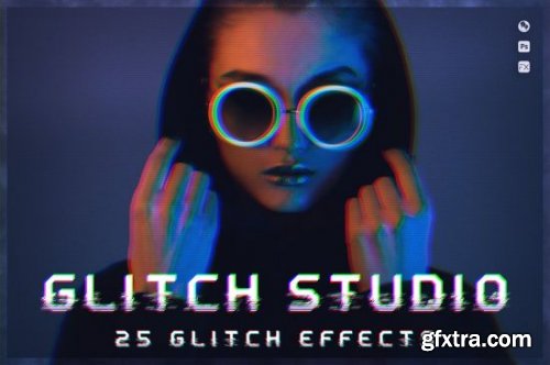 Glitch Studio | 25 Glitch Effects