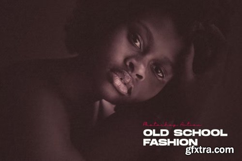Old school Fashion - Photoshop Action