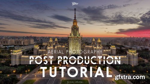  Aerial photography post-production tutorial