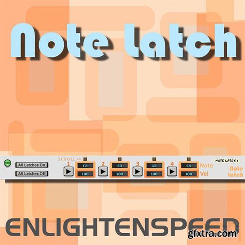 Reason RE Enlightenspeed NoteLatch v1.1.0