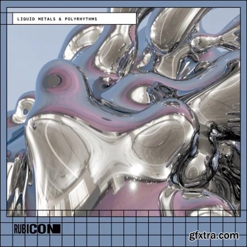 Rubicon Liquid Metals and Polyrhythms WAV