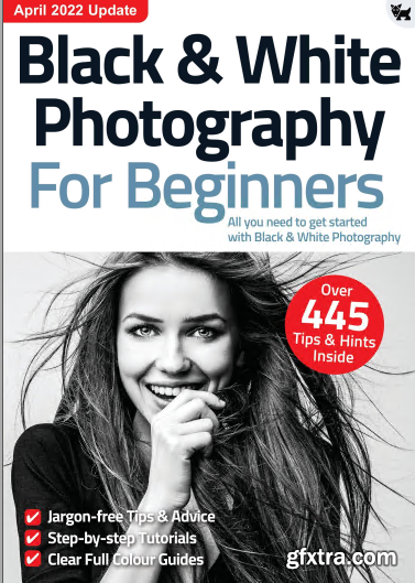 Black & White Photography For Beginners - 10th Edition 2022 » GFxtra