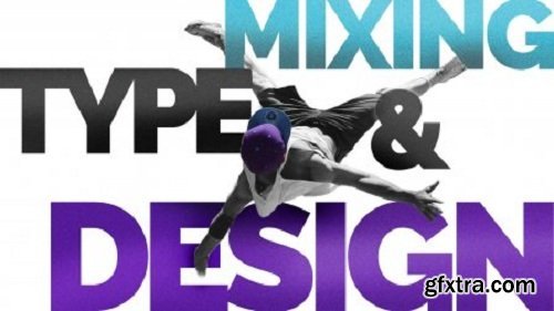 Mixing Type and Design - Create Engaging Graphics