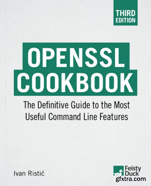 OpenSSL Cookbook, 3rd Edition