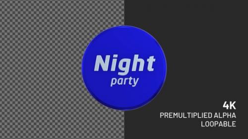 Videohive - Night Party Rotating Loopable Badge with Alpha Channel 4K - 36748339 - 36748339