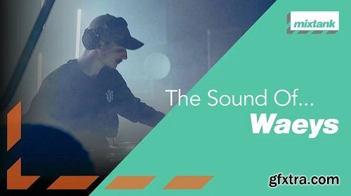 Mixtank.tv The Sound Of Waeys TUTORiAL