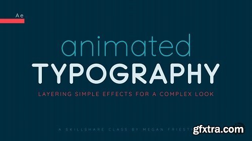 Animated Typography in After Effects: Layering Simple Effects for a Complex Look