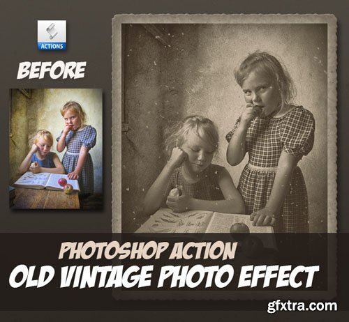 Old Vintage for Photo Effect - Photoshop Action