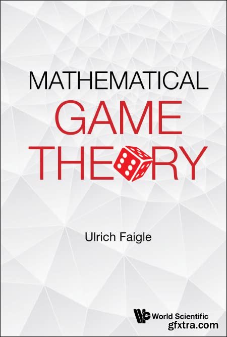 Mathematical Game Theory, 1st Edition