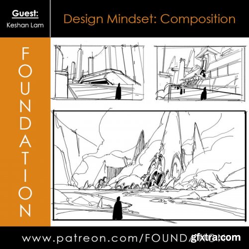 Foundation Patreon - Design Mindset: Composition with Keshan Lam