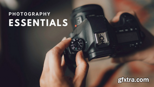  Photography Essentials: 10 Exercises for Better Photos