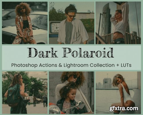 CreativeMarket - Dark Polaroid Preset Photoshop 7113073