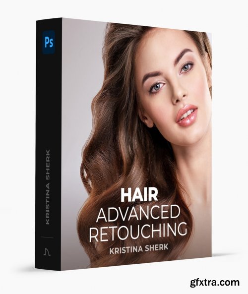 Kristina Sherk - Advanced Hair Retouching