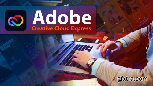  Learn Graphic Design Production using Adobe Creative Cloud Express
