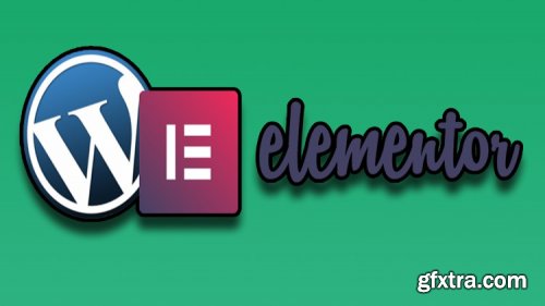 Wordpress Elementor Course: Develop Site Without Coding