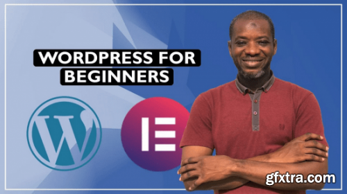  How to Create a Website with WordPress and Elementor 2022