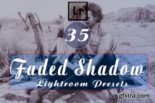 Faded Shadow Lightroom Presets