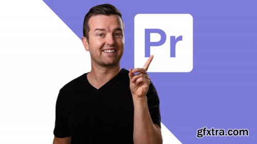 Adobe Premiere Pro CC Masterclass: Video Editing in Premiere (2022)