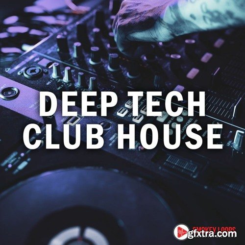 Smokey Loops Deep Tech Club House WAV