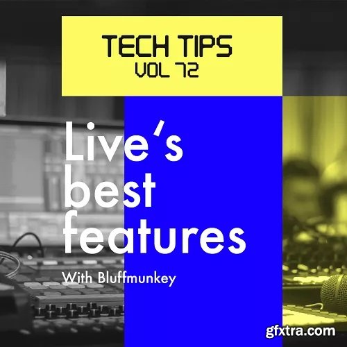 Sonic Academy Tech Tips Volume 72 with Bluffmunkey TUTORiAL