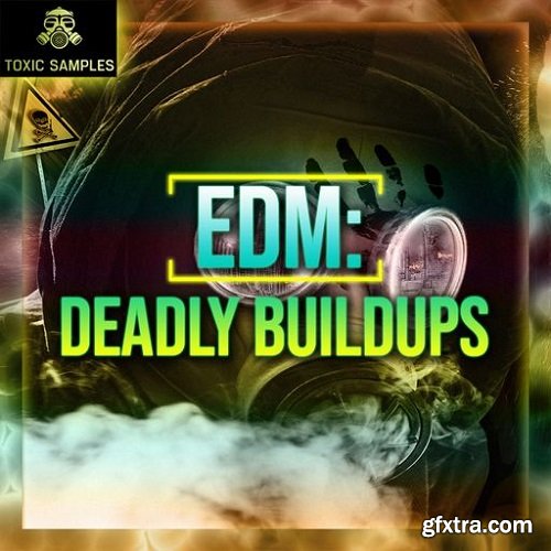 Toxic Samples EDM Deadly Buildups WAV