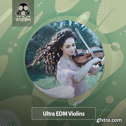 Vandalism Ultra EDM Violins WAV-FANTASTiC