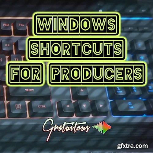 GratuiTous Windows Shortcuts for Music Producers TUTORiAL