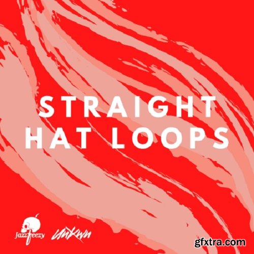 Jazzfeezy and UNKWN Straight Hi-Hat Loops WAV