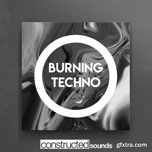 Constructed Sounds Burning Techno WAV-FANTASTiC