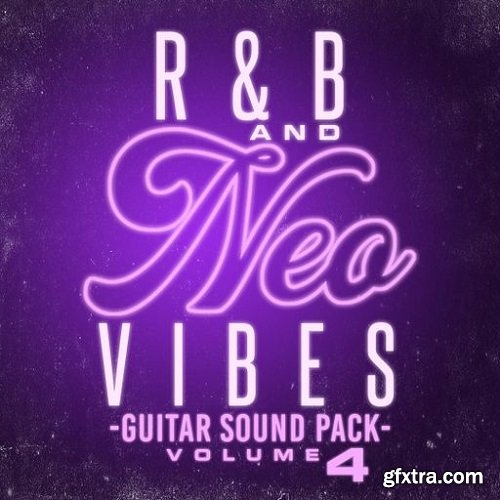 DiyMusicBiz RnB And Neo Vibes Guitar Sound Pack Vol 4 WAV