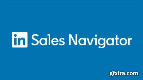 Learning LinkedIn Sales Navigator