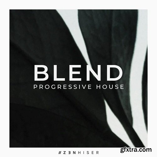 Zenhiser Blend Progressive House WAV