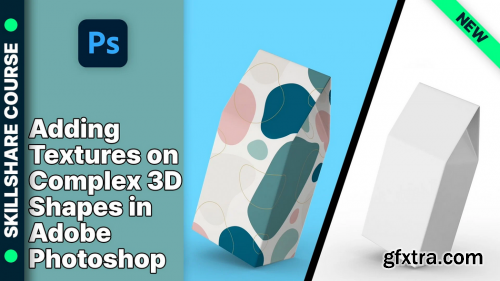  Adding Textures on Complex 3D Shapes in Adobe Photoshop