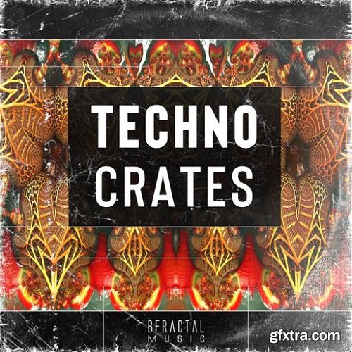 BFractal Music Techno Crates WAV