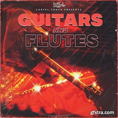 Cartel Loops Guitars And Flutes WAV 