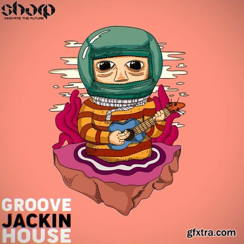 SHARP Groove Jackin House WAV MiDi