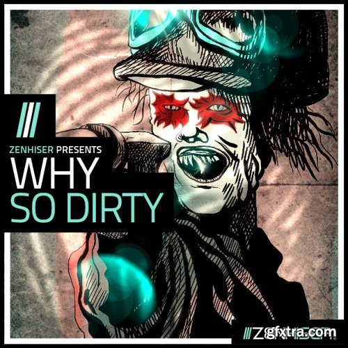 Zenhiser Why So Dirty! WAV