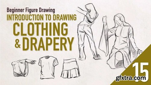 Beginner Figure Drawing - Introduction to Drawing Clothing and Drapery