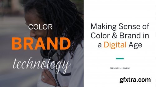Making Sense of Color and Brand in a Digital Age