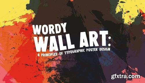 Wordy Wall Art: 4 Principles of Typographic Poster Design