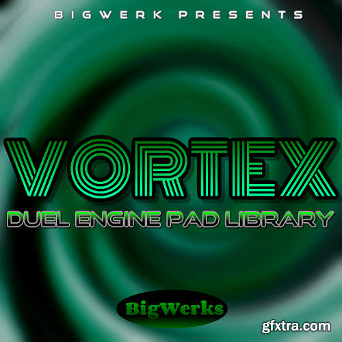 BigWerks Vortex KONTAKT