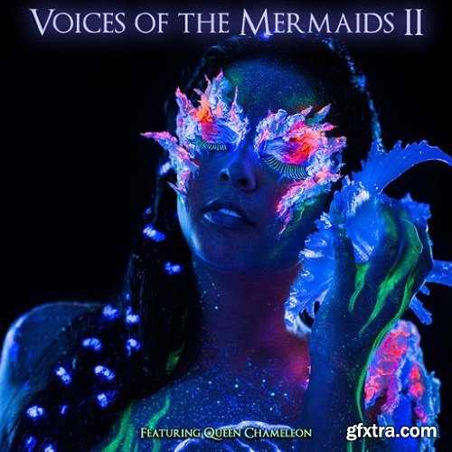 Queen Chameleon Voices of The Mermaids II WAV