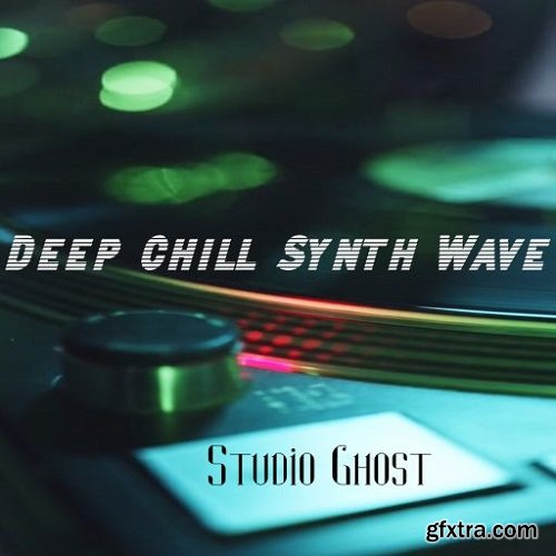 Studio Ghost Deep Chill Synth Wave WAV